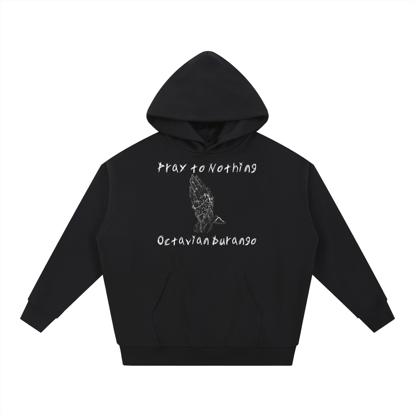 Pray to Nothing Black Hoodie Octavian Durango