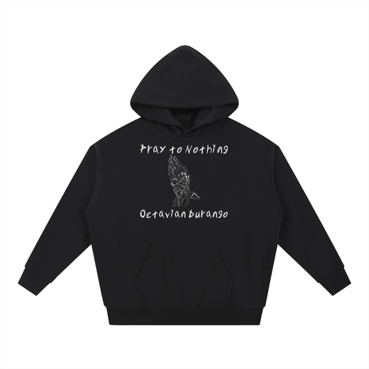Pray to Nothing Black Hoodie Octavian Durango
